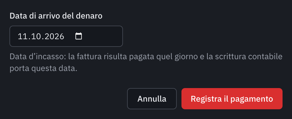 La finestra per contrassegnare la fattura come pagata, con la data di arrivo del denaro e il pulsante Registra il pagamento.