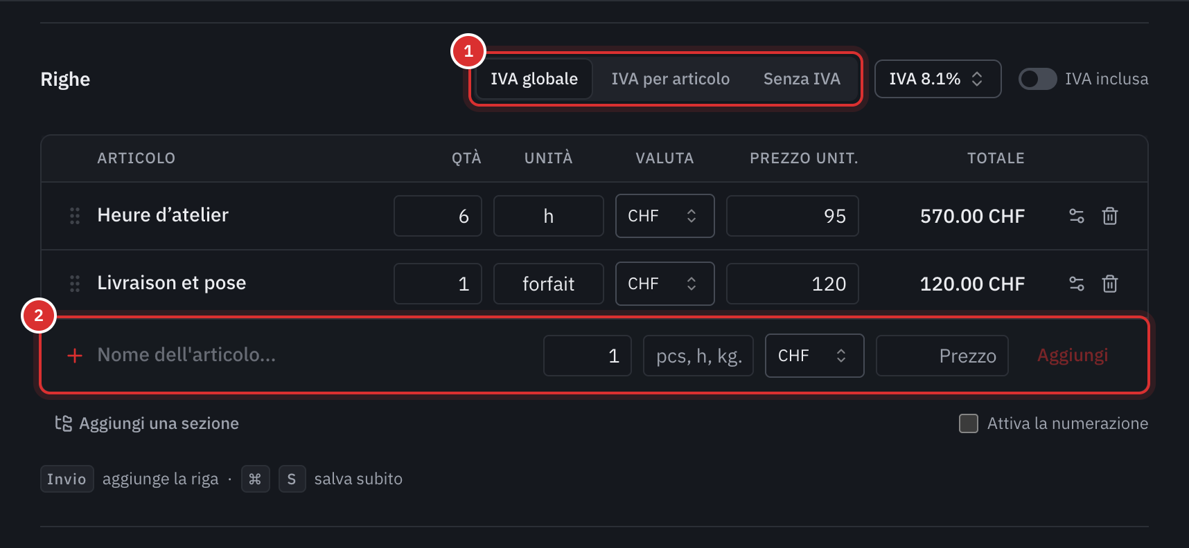 La parte Righe con la scelta IVA globale, IVA per articolo o Senza IVA, due righe, la riga di aggiunta e il promemoria dei tasti Invio e ⌘ S.