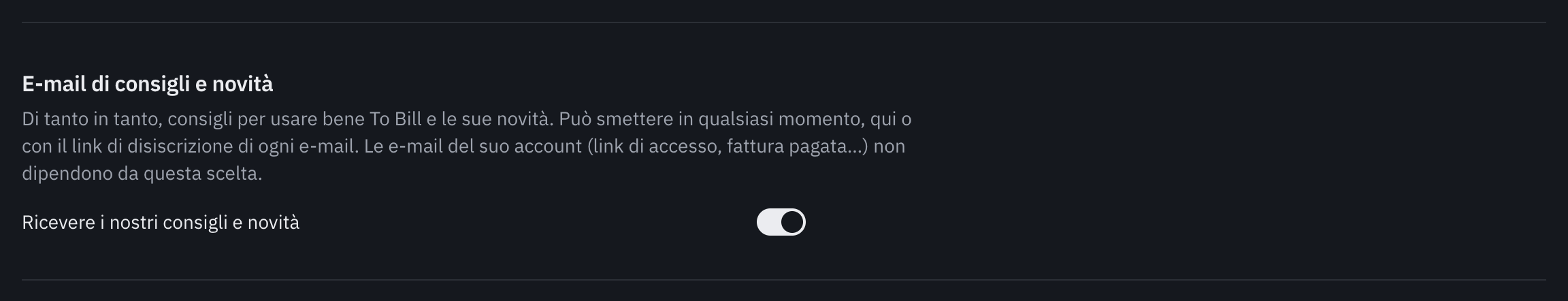 La parte E-mail di consigli e novità di Il mio account: il testo che la spiega e l’interruttore Ricevere i nostri consigli e novità, acceso.