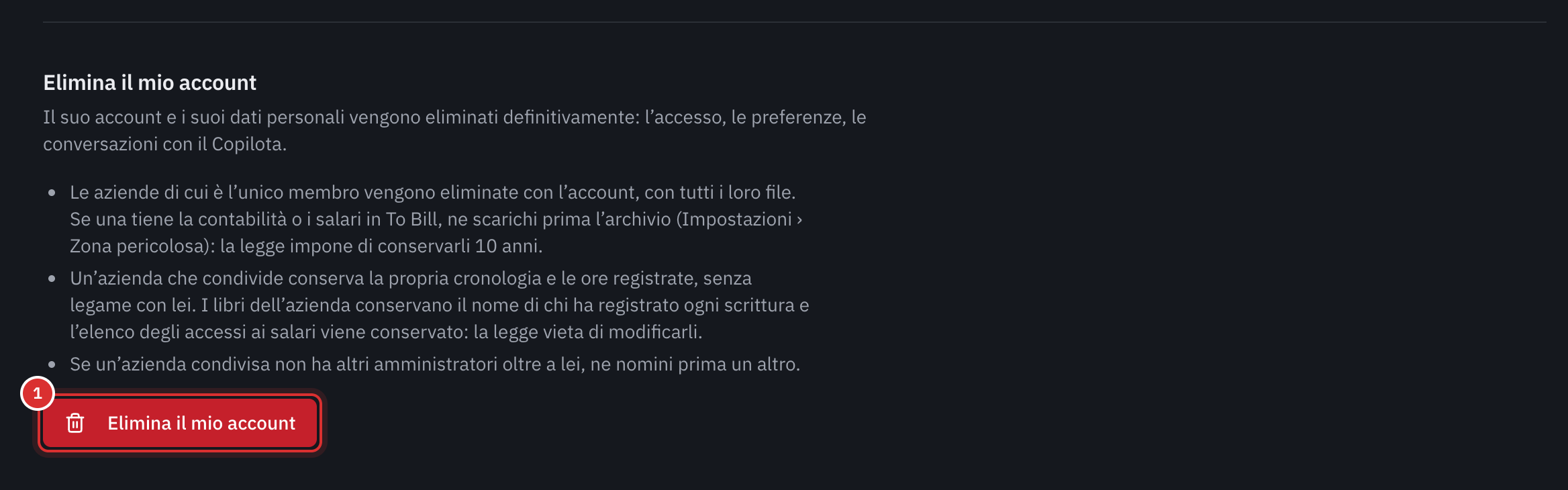 La parte Elimina il mio account: che cosa viene eliminato, che cosa conserva un’azienda condivisa, la regola dell’ultimo amministratore e il pulsante Elimina il mio account.