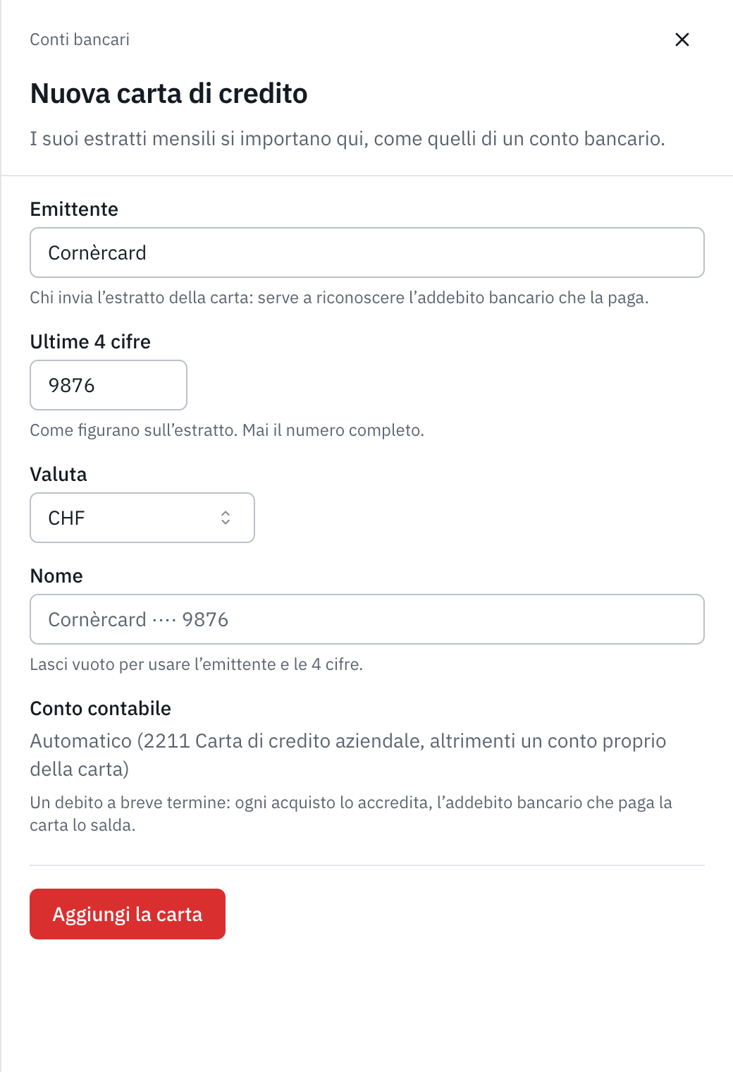 Il modulo Nuova carta di credito: l’emittente Cornèrcard, le ultime 4 cifre 9876, la valuta, il conto contabile automatico e il pulsante Aggiungi la carta.