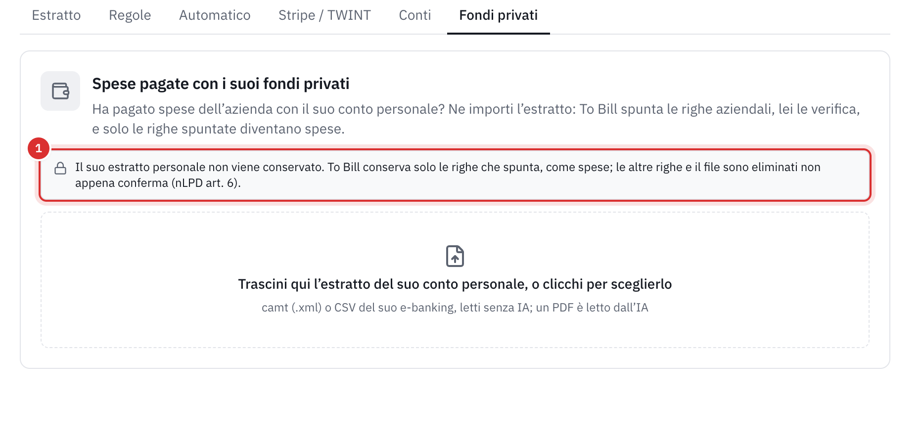 La scheda Fondi privati della banca: Spese pagate con i suoi fondi privati, la nota che dice che l’estratto personale non viene conservato, e la zona dove depositare l’estratto, camt, CSV o PDF.