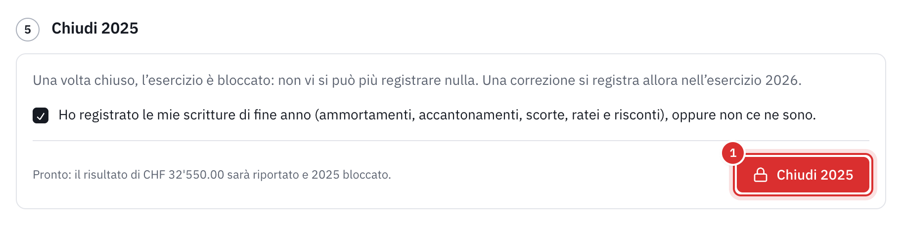 La fase Chiudere 2025: la casella delle registrazioni di fine anno spuntata e il pulsante Chiudere 2025.