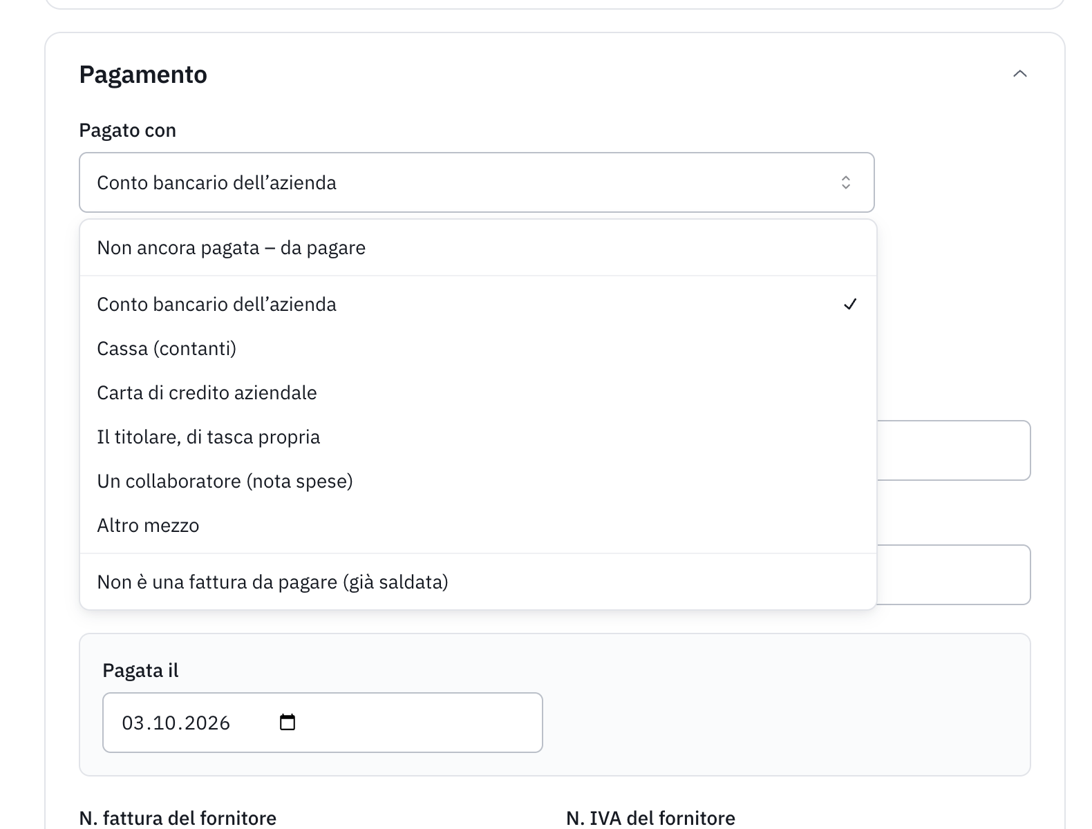 La lista Pagato con aperta: Non ancora pagata – da pagare, Conto bancario dell’azienda, Cassa, Carta di credito aziendale, Il titolare, Un collaboratore, Altro mezzo e Non è una fattura da pagare.
