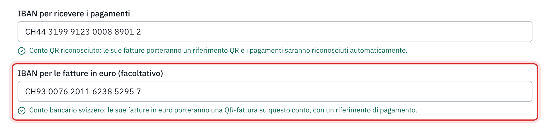 Il campo IBAN per le fatture in euro compilato, e la riga verde: Conto bancario svizzero, le sue fatture in euro porteranno una QR-fattura su questo conto, con un riferimento di pagamento.