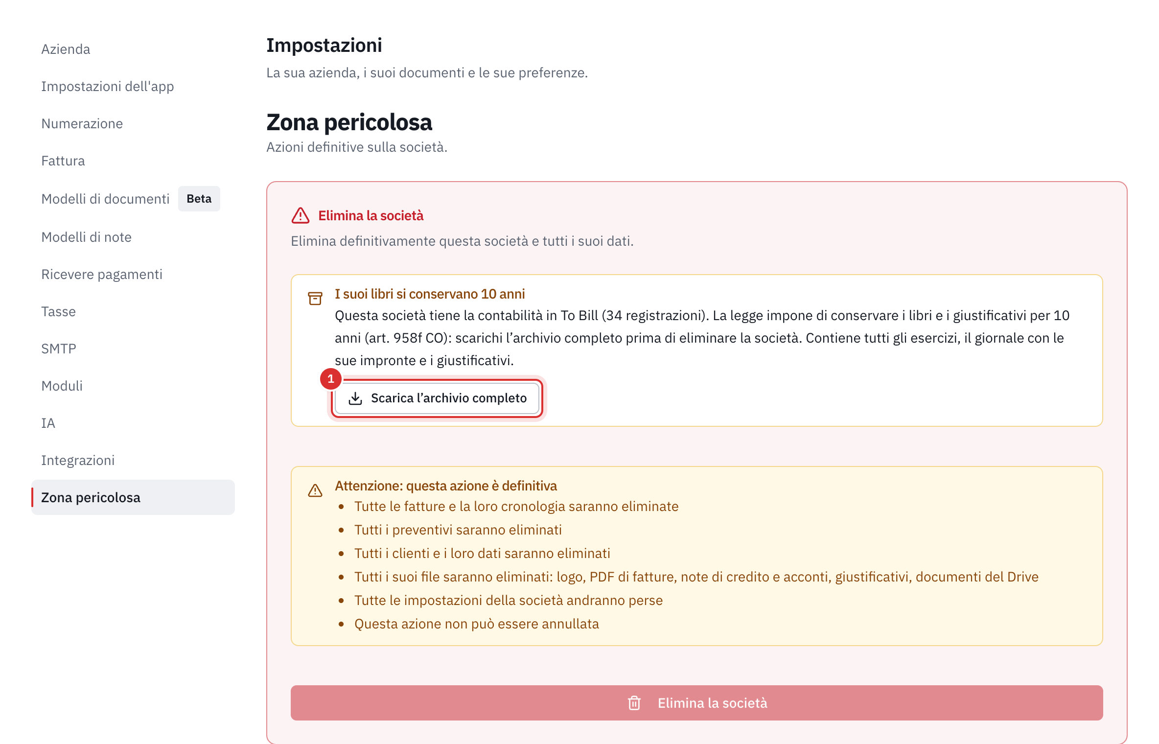 La zona pericolosa, parte Elimina la società: il riquadro I suoi libri si conservano 10 anni con il pulsante Scarica l’archivio completo, la lista di ciò che verrà eliminato, file compresi e il pulsante Elimina la società disattivato.