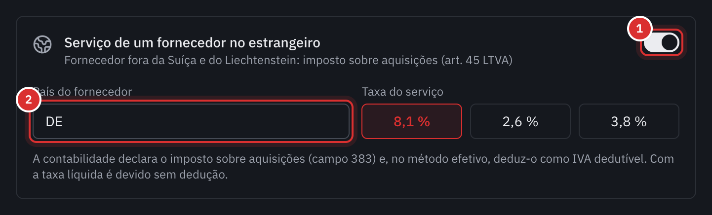 A moldura Serviço de um fornecedor no estrangeiro de uma despesa: o interruptor ativado, o país do fornecedor DE e a taxa do serviço.