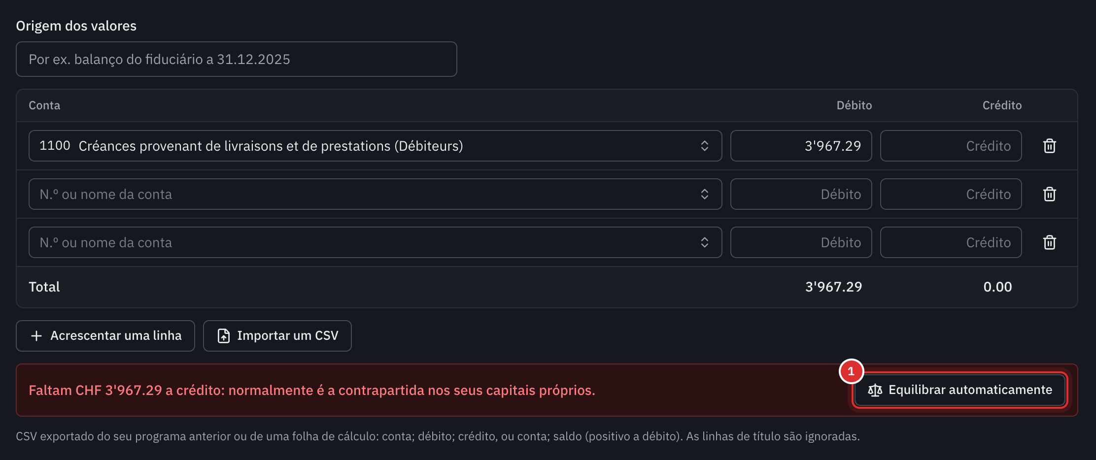 O balanço de abertura apenas com a linha das faturas em aberto: a mensagem com o montante em falta a crédito e o botão Equilibrar automaticamente.