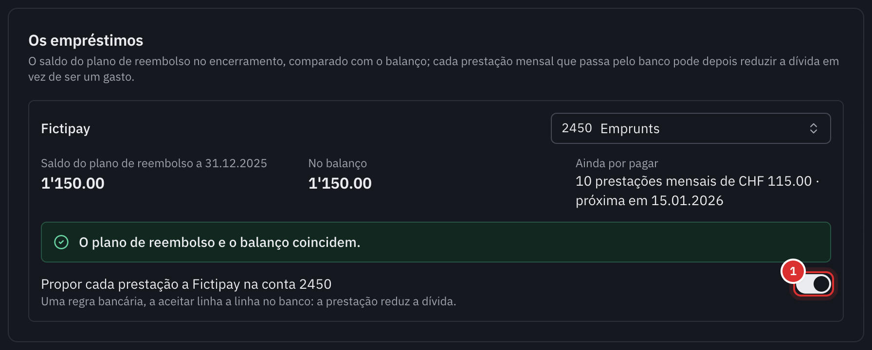 A secção Os empréstimos: o saldo do plano de reembolso e o do balanço, que coincidem, as dez prestações mensais ainda por pagar e a regra bancária proposta.