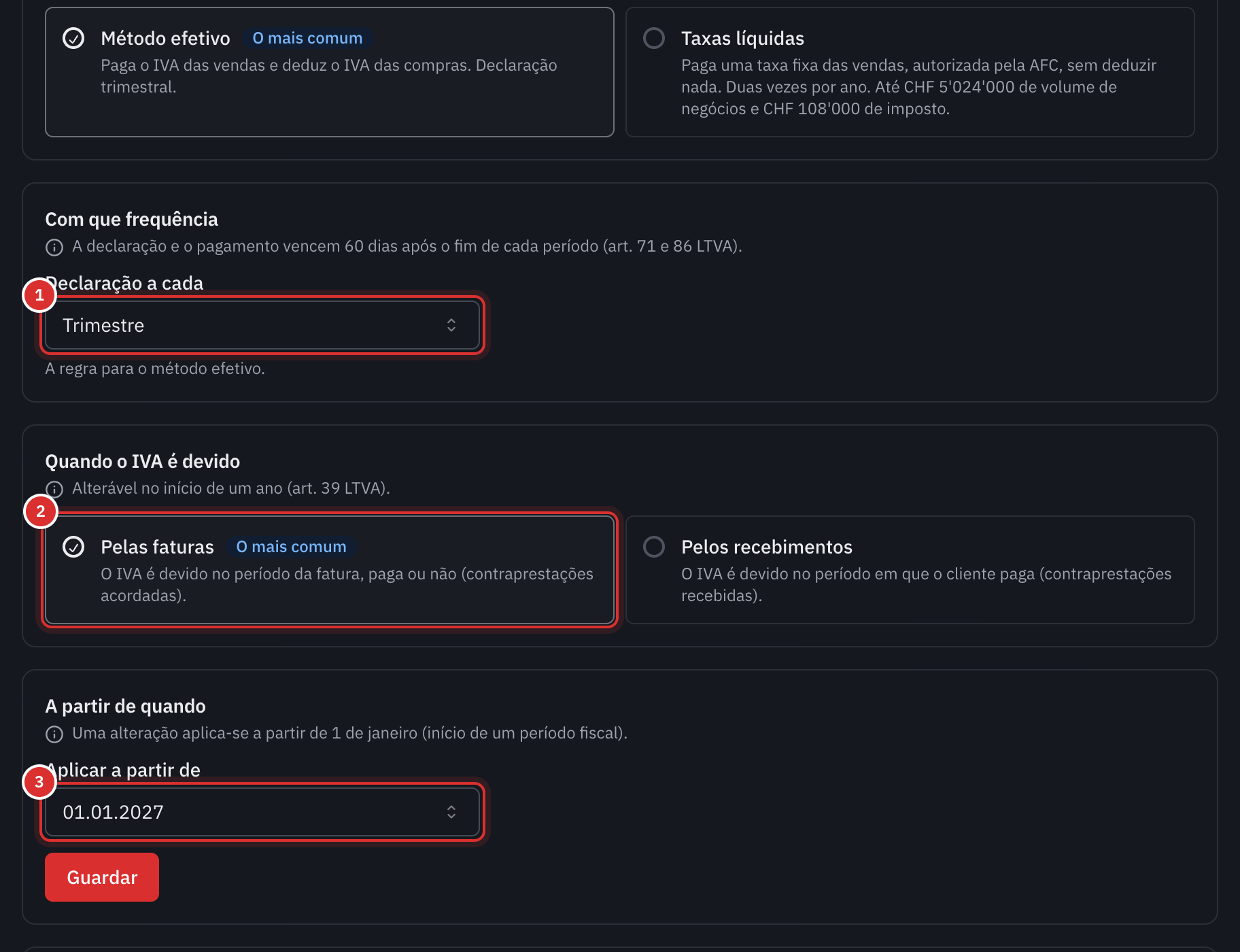 Os cartões Com que frequência, Quando o IVA é devido e A partir de quando, com o botão Guardar.