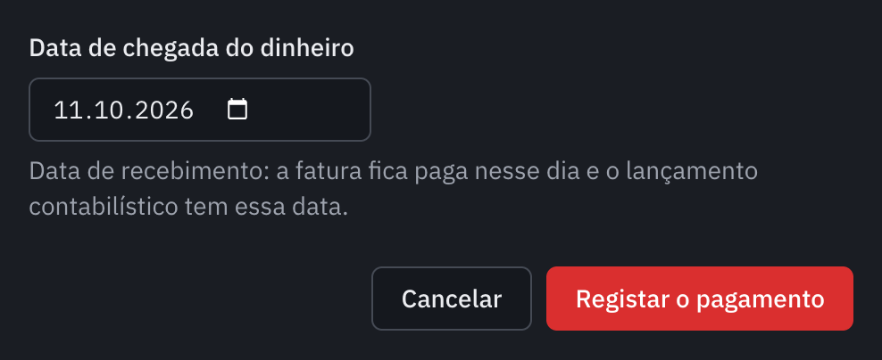 A janela Marcar a fatura como paga, com a data de chegada do dinheiro e o botão Registar o pagamento.