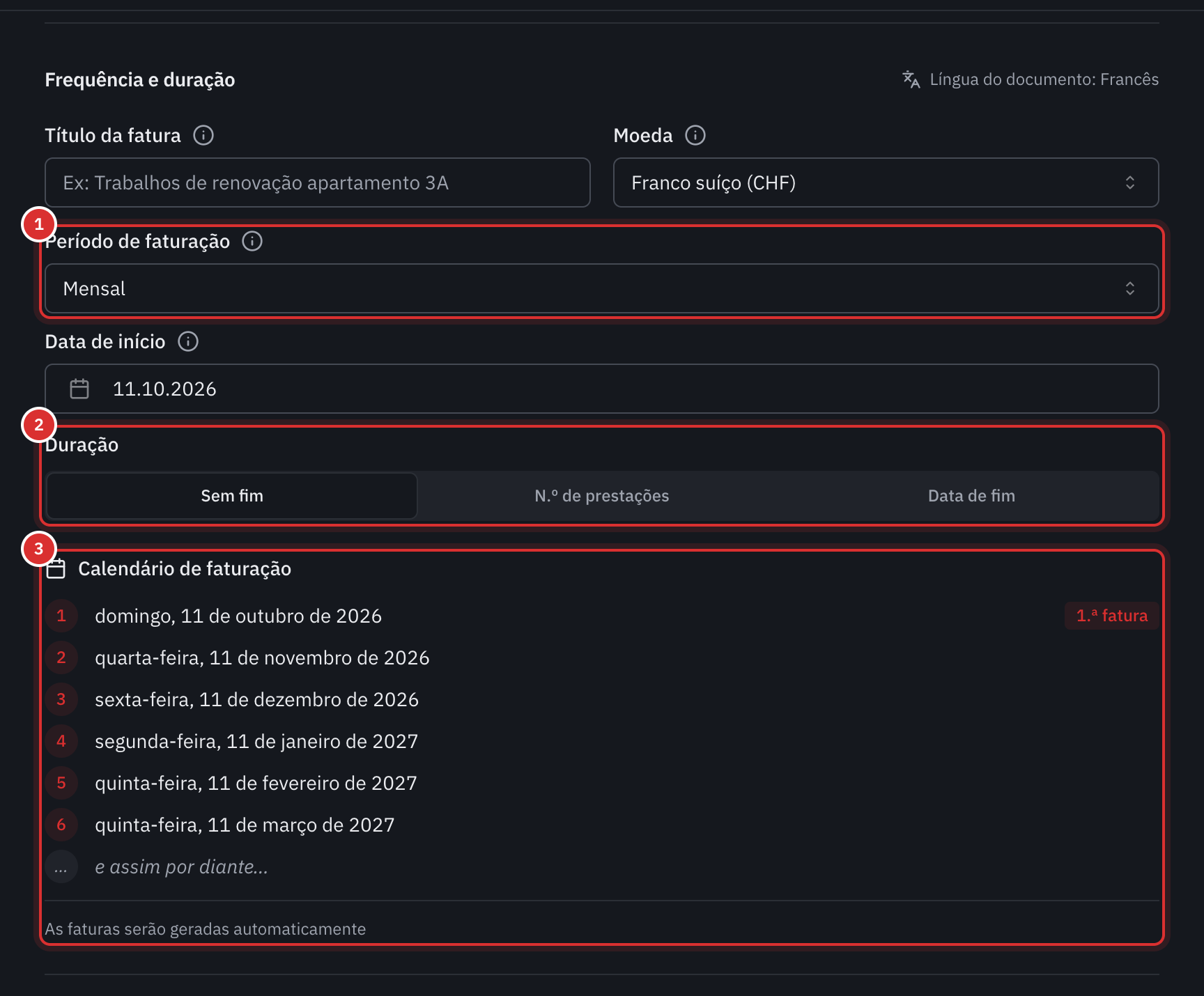 A parte Frequência e duração de uma fatura recorrente: o período Mensal, a data de início, a duração Sem fim e o calendário das seis próximas faturas.