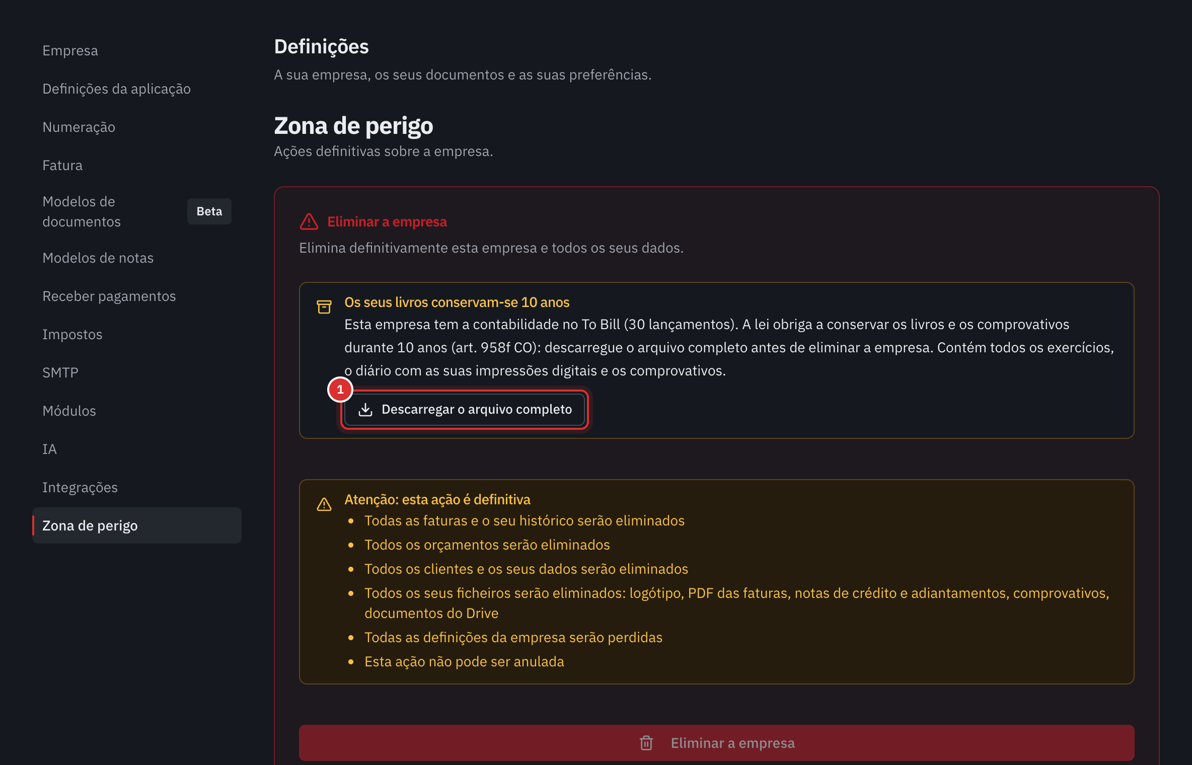 A zona de perigo, parte Eliminar a empresa: o quadro Os seus livros conservam-se 10 anos com o botão Descarregar o arquivo completo, a lista do que será eliminado, ficheiros incluídos e o botão Eliminar a empresa a cinzento.