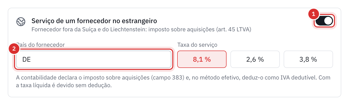 A moldura Serviço de um fornecedor no estrangeiro de uma despesa: o interruptor ativado, o país do fornecedor DE e a taxa do serviço.