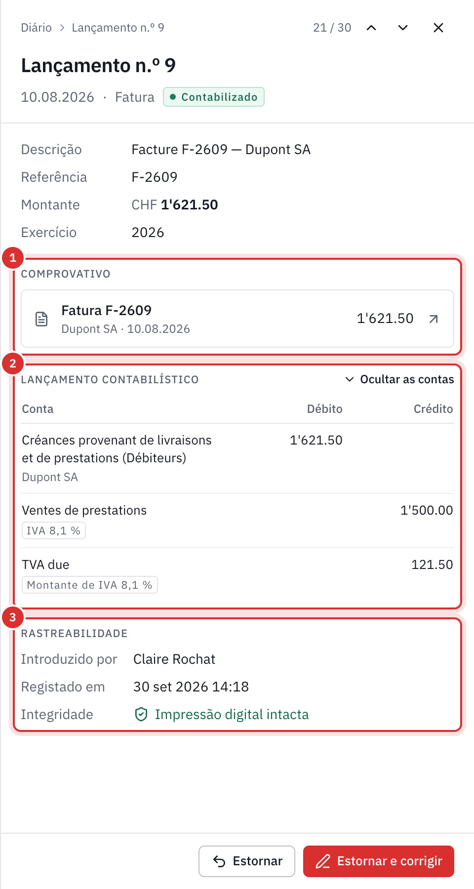 O painel de um lançamento: a fatura que o justifica, as linhas a débito e a crédito e a impressão digital intacta.