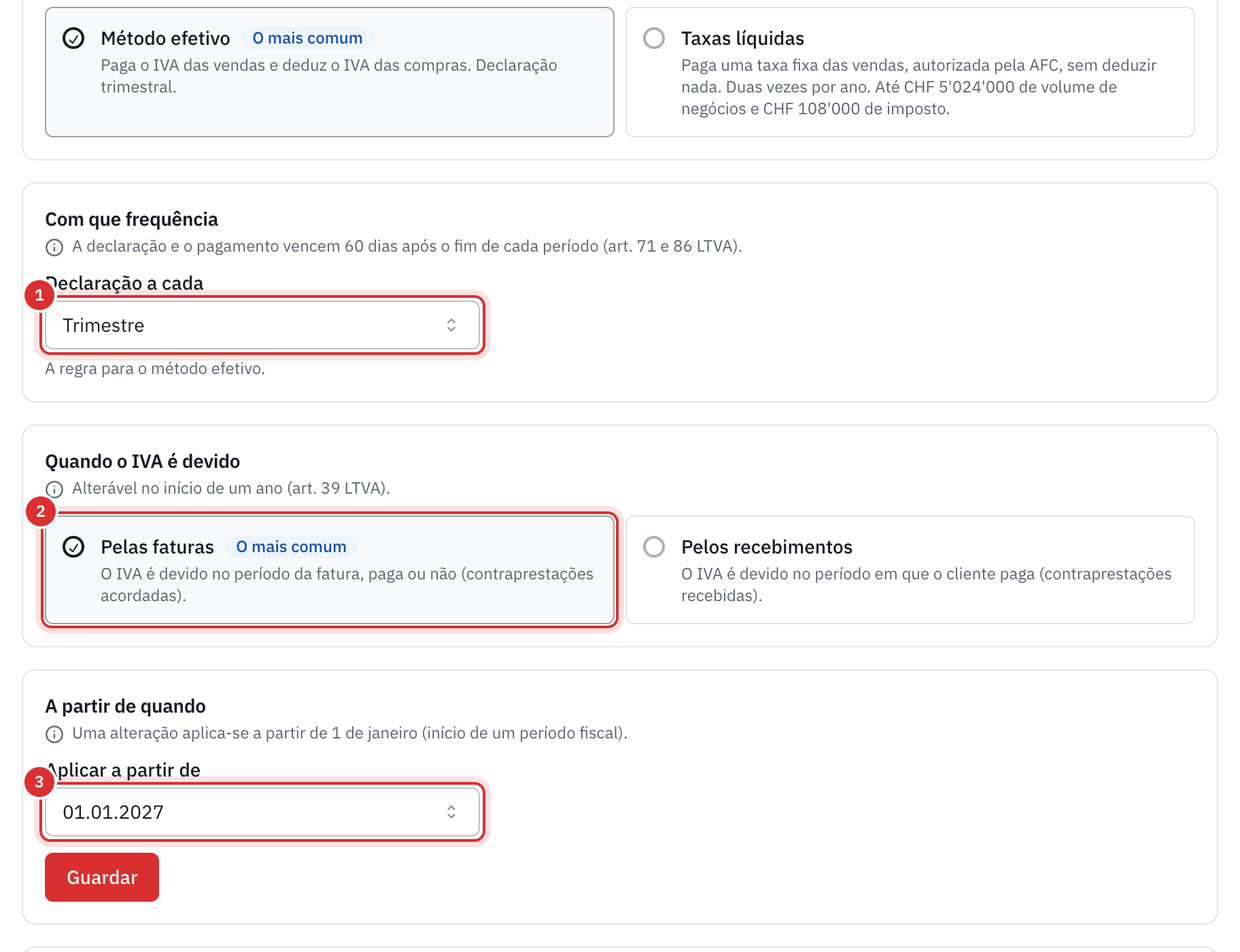 Os cartões Com que frequência, Quando o IVA é devido e A partir de quando, com o botão Guardar.