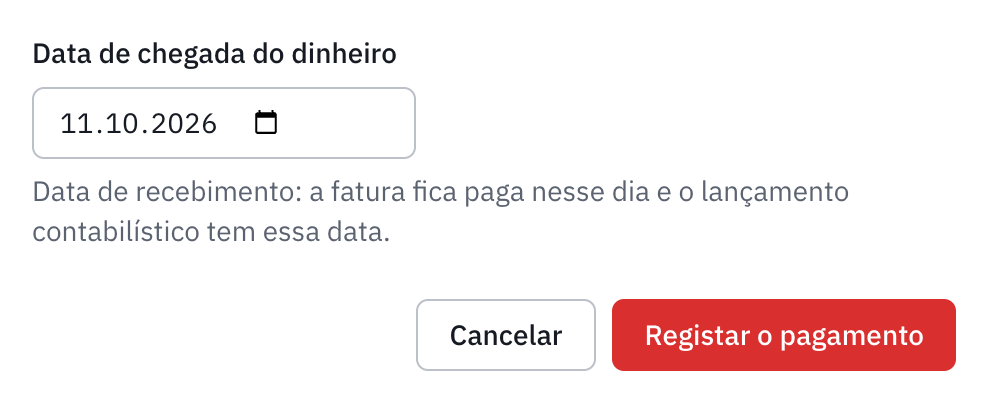 A janela Marcar a fatura como paga, com a data de chegada do dinheiro e o botão Registar o pagamento.