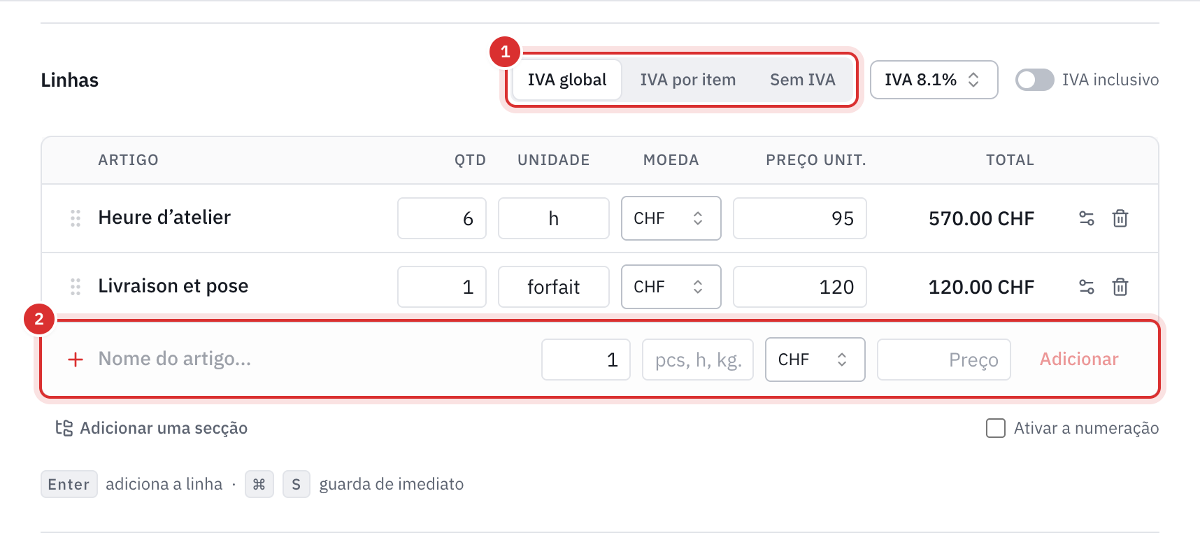 A parte Linhas com a escolha IVA global, IVA por item ou Sem IVA, duas linhas, a linha de adição e a indicação das teclas Enter e ⌘ S.