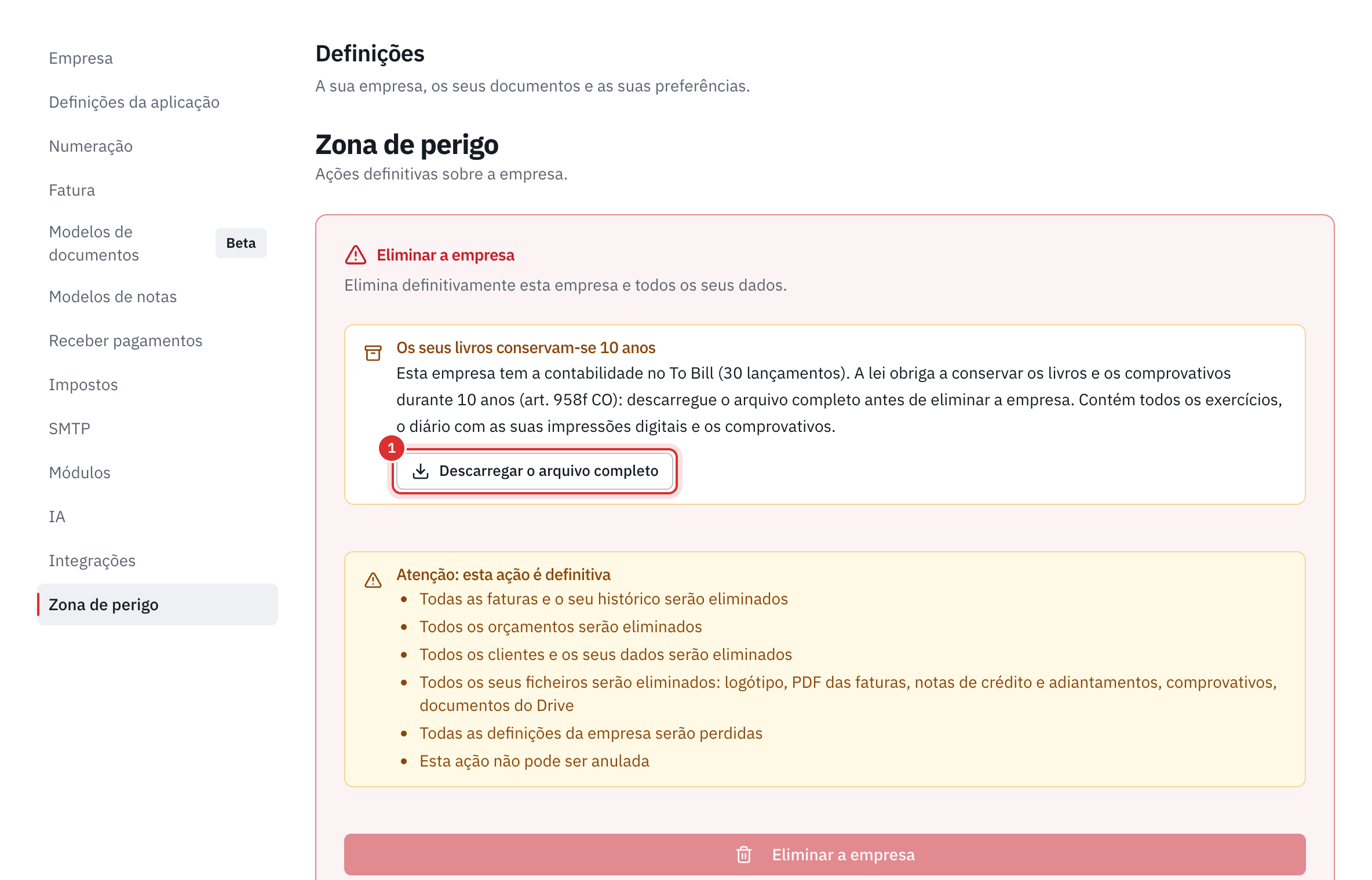 A zona de perigo, parte Eliminar a empresa: o quadro Os seus livros conservam-se 10 anos com o botão Descarregar o arquivo completo, a lista do que será eliminado, ficheiros incluídos e o botão Eliminar a empresa a cinzento.