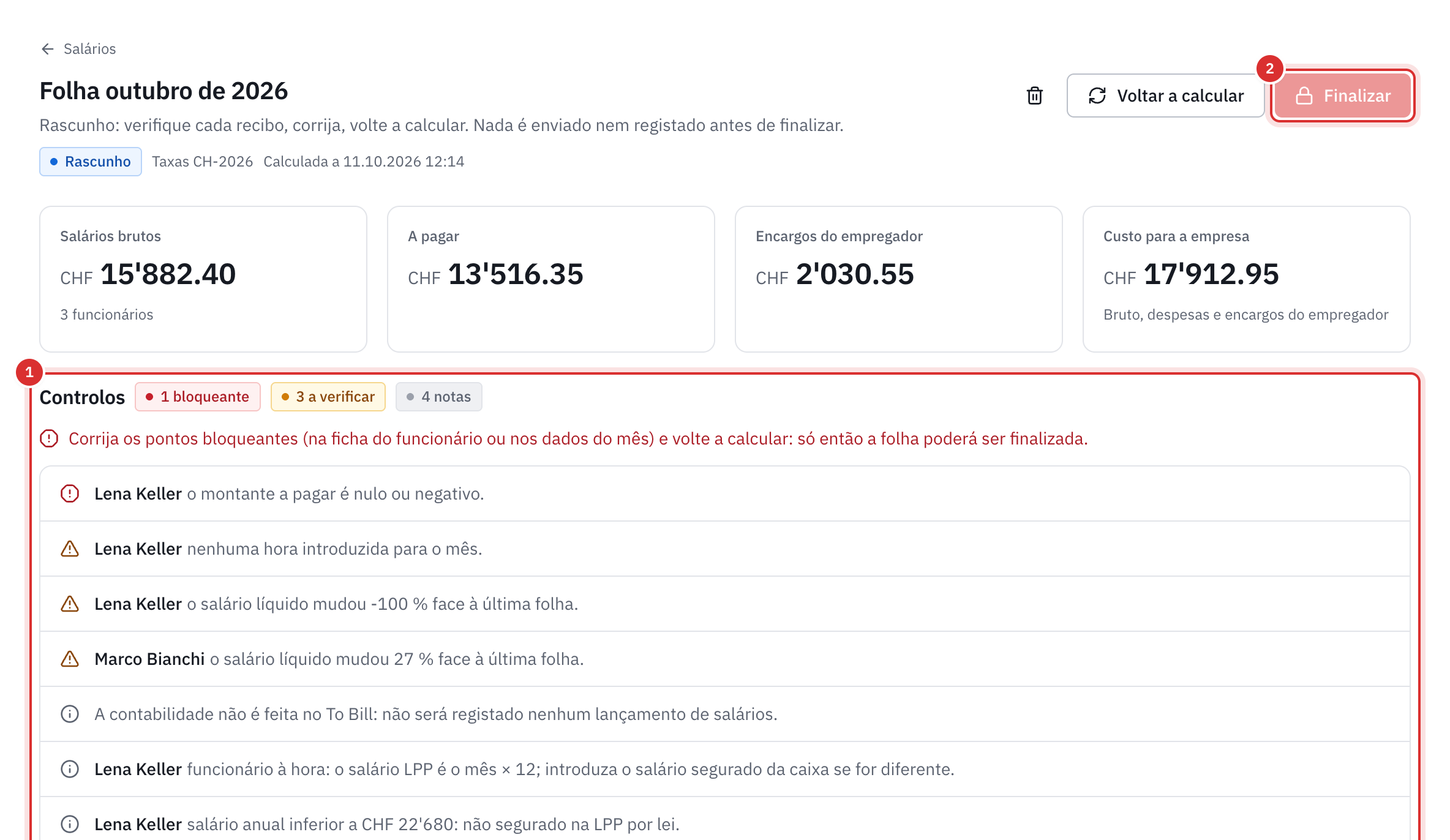 Uma folha de pagamento em rascunho: os quatro números do mês, os controlos com um ponto bloqueante e o botão Finalizar desativado.