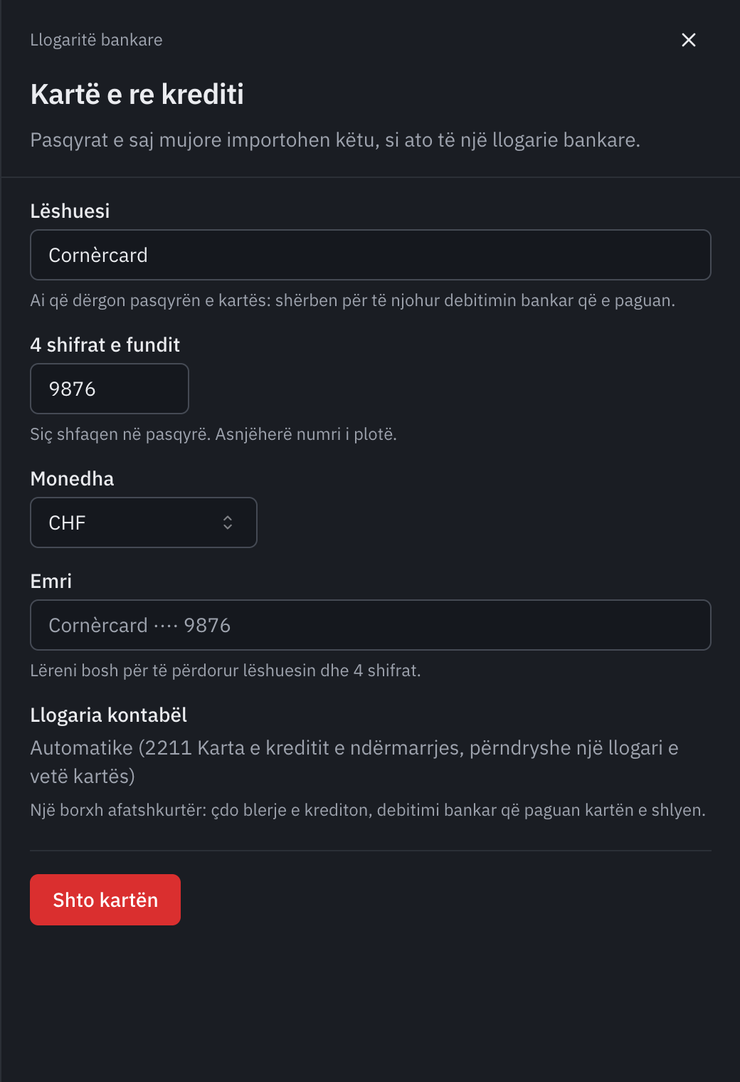 Formulari Kartë e re krediti: lëshuesi Cornèrcard, 4 shifrat e fundit 9876, monedha, llogaria kontabël automatike dhe butoni Shto kartën.