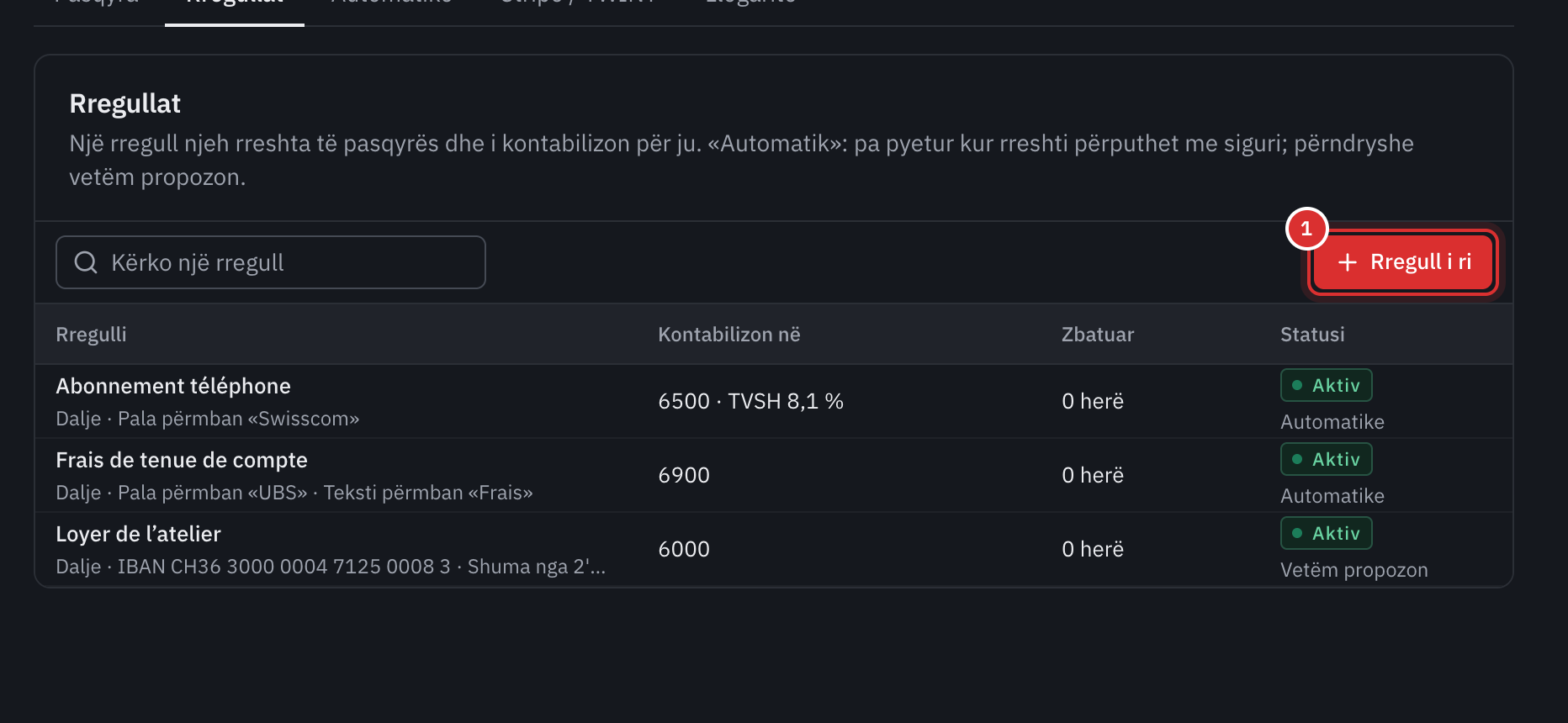 Skeda Rregullat: tri rregulla, Abonnement téléphone, Frais de tenue de compte dhe Loyer de l'atelier, me atë që njohin, llogarinë ku kontabilizojnë, numrin e zbatimeve dhe statusin e tyre.