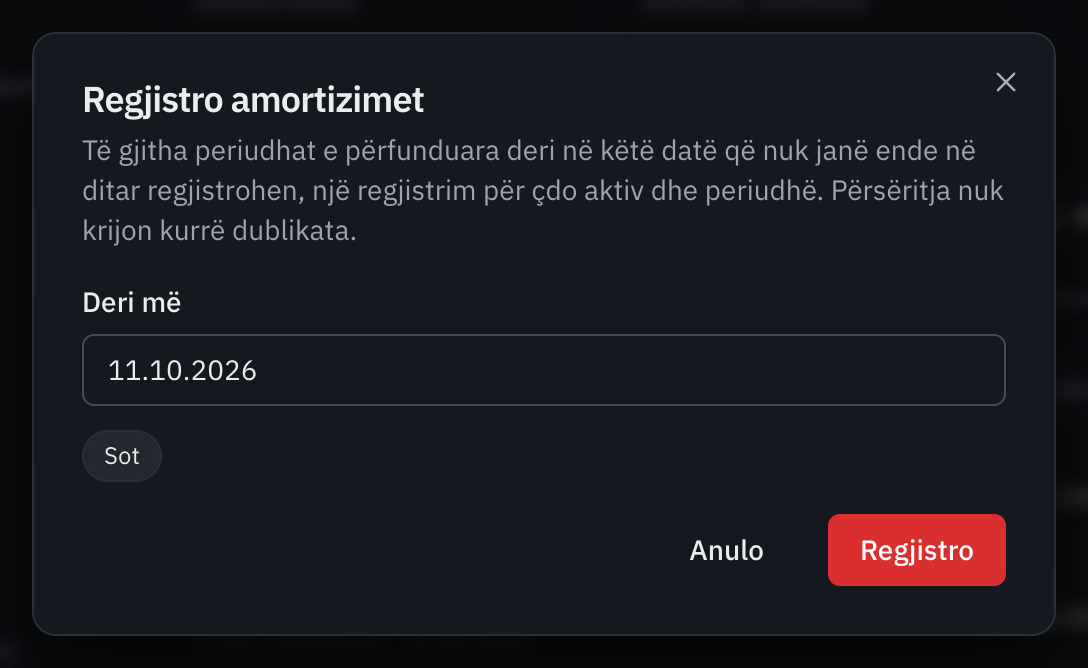 Dritarja Regjistro amortizimet, me datën Deri më dhe shkurtoret Sot dhe Mbyllja.