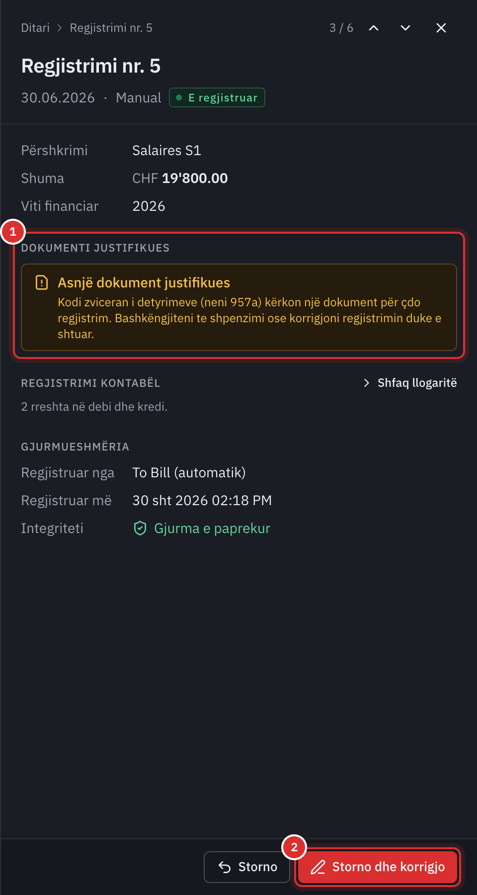 Një regjistrim manual pa dokument: paneli shfaq Asnjë dokument justifikues dhe butonin Storno dhe korrigjo.