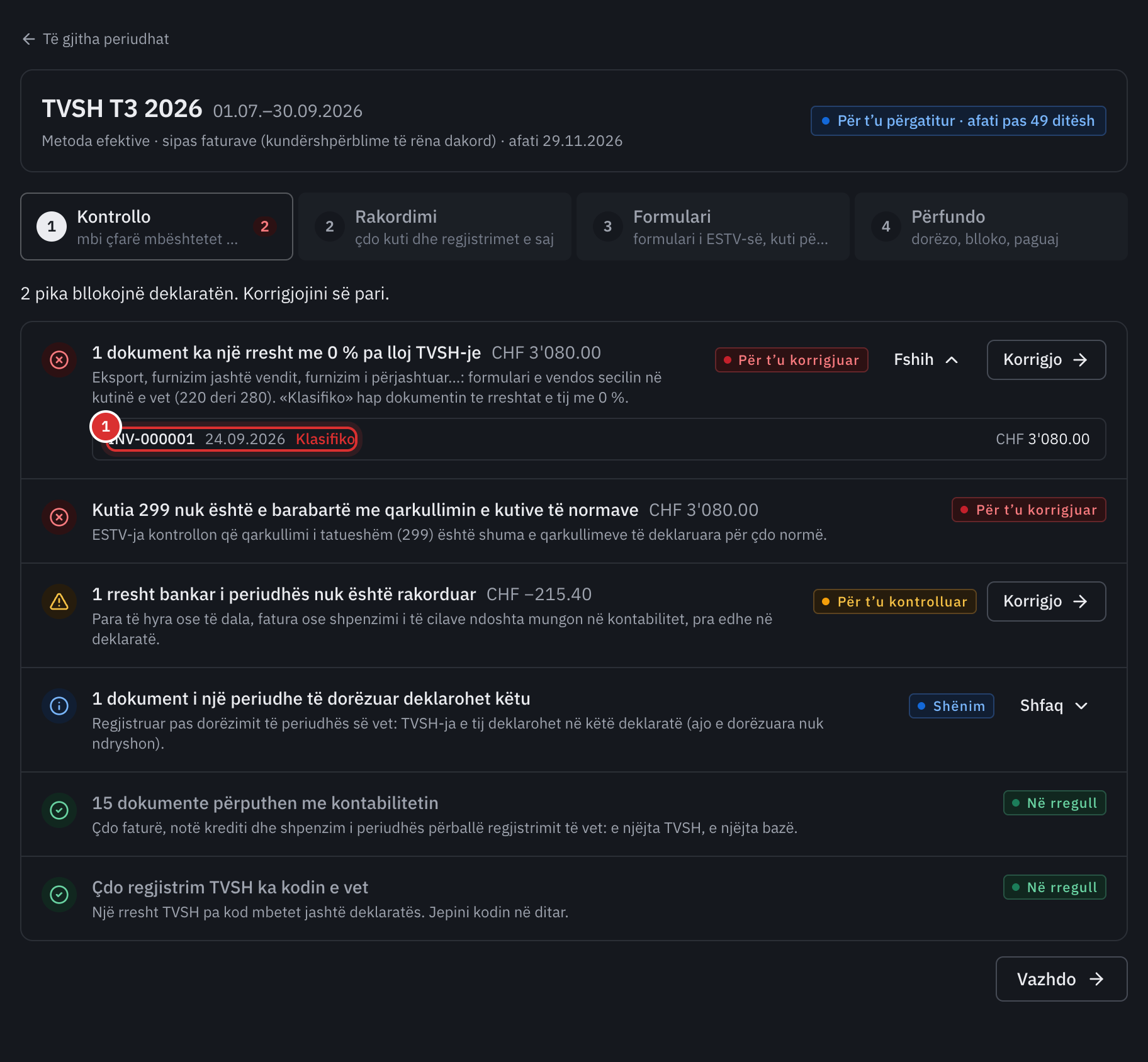 Hapi Kontrollo i T3 2026: një rresht me 0 % pa lloj TVSH-je për t'u korrigjuar, me lidhjen Klasifiko, një rresht bankar që nuk është rakorduar dhe një dokument i vonuar.
