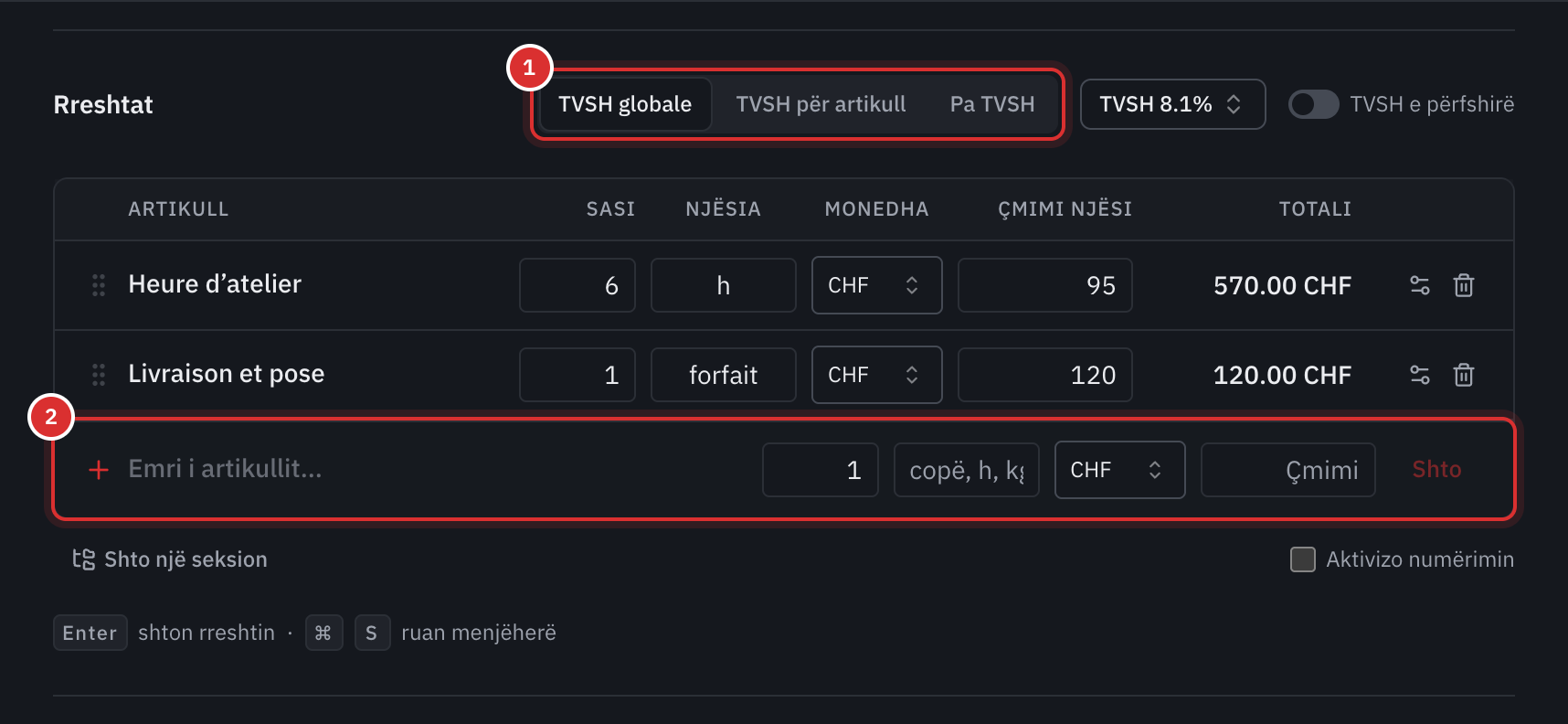 Pjesa Rreshtat me zgjedhjen TVSH globale, TVSH për artikull ose Pa TVSH, dy rreshta, rreshti i shtimit dhe kujtesa e tasteve Enter dhe ⌘ S.