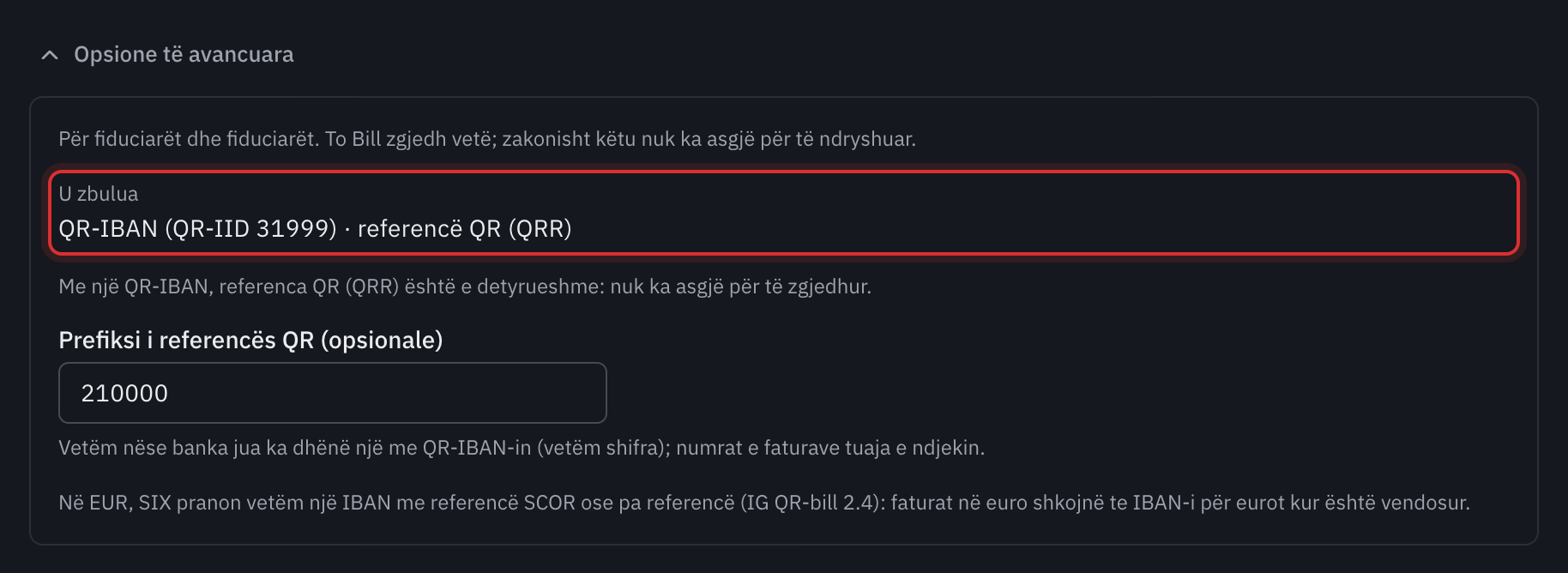 Opsionet e avancuara të hapura për një QR-IBAN: lloji i zbuluar QR-IBAN (QR-IID 31999) me referencën QR (QRR), prefiksi i referencës QR dhe rregulli i eurove.