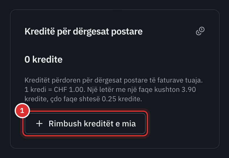 Karta Kreditë për dërgesat postare e faqes Abonimi: saldoja, tarifa 1 kredi = CHF 1.00 me çmimin e një letre, dhe butoni Rimbush kreditët e mia.