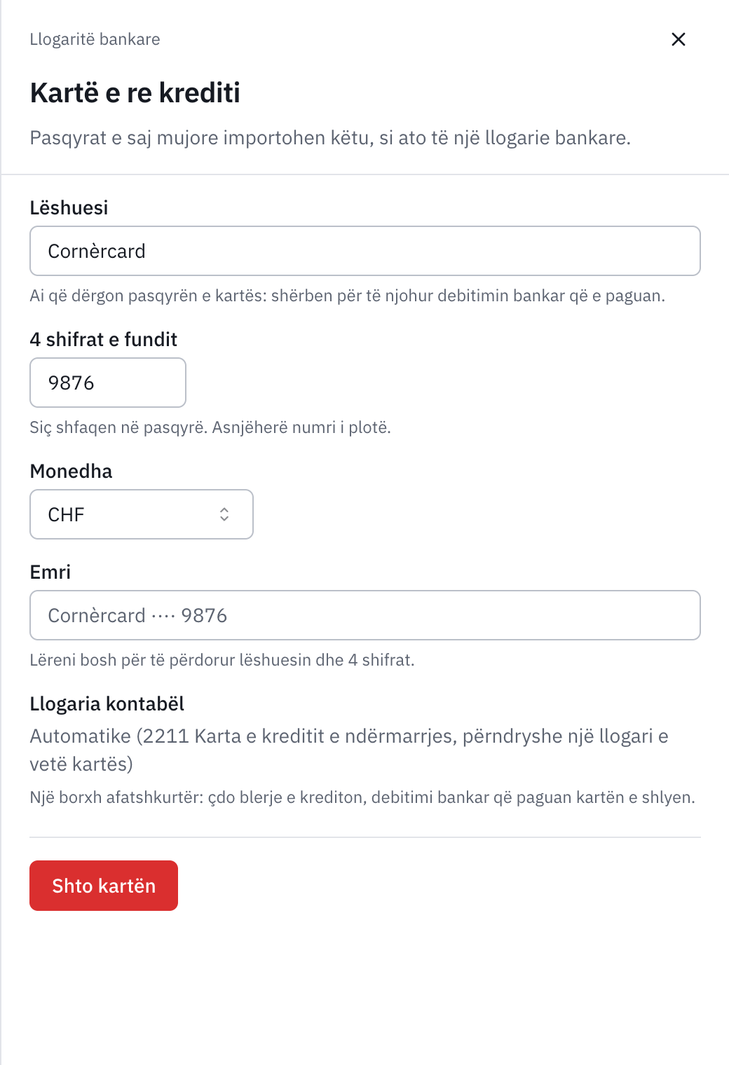 Formulari Kartë e re krediti: lëshuesi Cornèrcard, 4 shifrat e fundit 9876, monedha, llogaria kontabël automatike dhe butoni Shto kartën.