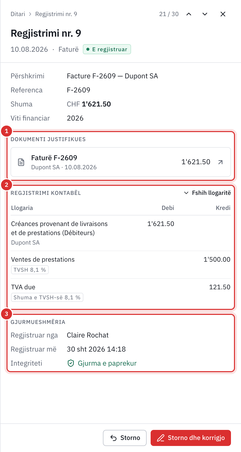 Paneli i një regjistrimi: fatura që e justifikon, rreshtat e tij në debi dhe në kredi, dhe gjurma e tij e paprekur.