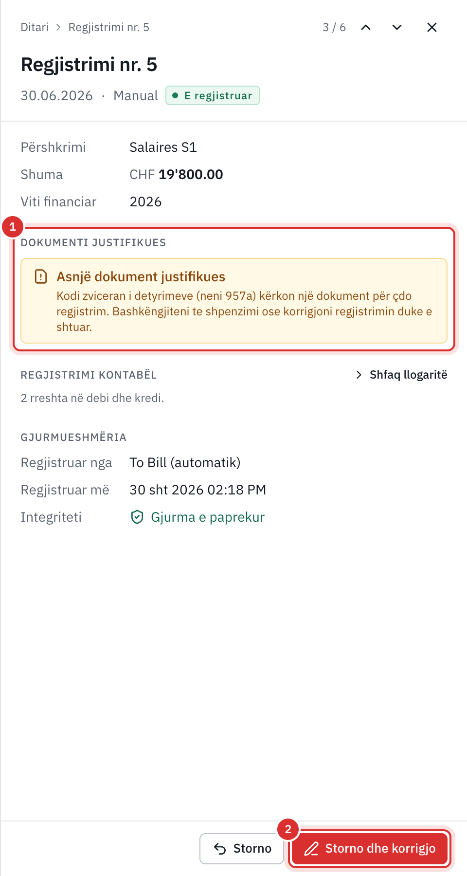 Një regjistrim manual pa dokument: paneli shfaq Asnjë dokument justifikues dhe butonin Storno dhe korrigjo.
