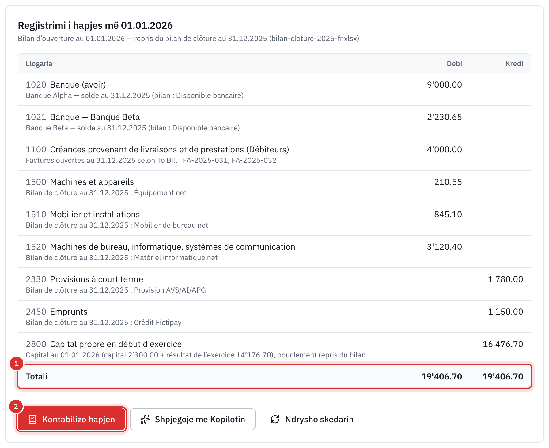 Regjistrimi i hapjes më 01.01.2026: bankat, debitorët, aktivet afatgjata, provizioni, huaja dhe kapitali, totali i barazuar dhe butoni Kontabilizo hapjen.