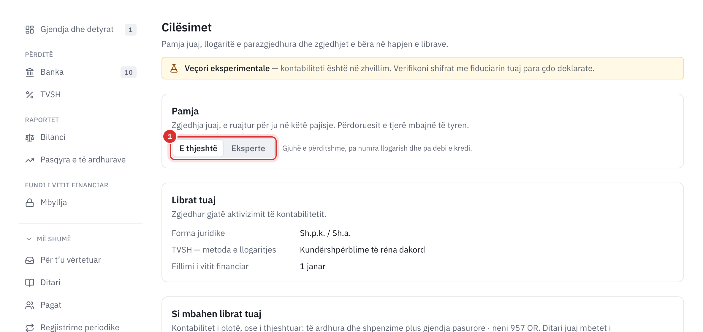 Pjesa e sipërme e cilësimeve: zgjedhja e pamjes E thjeshtë ose Eksperte, pastaj forma juridike, metoda e deklarimit të TVSH-së dhe fillimi i vitit financiar.