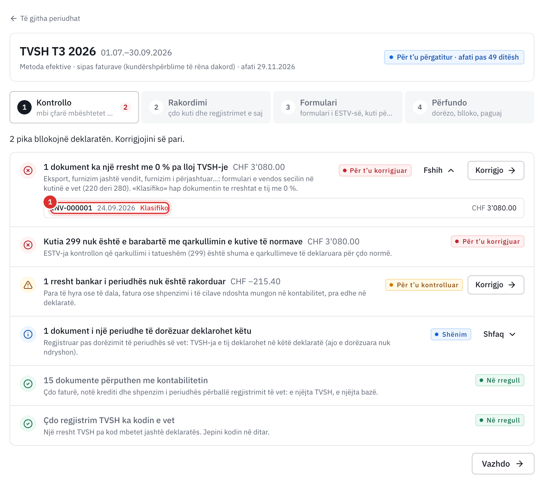 Hapi Kontrollo i T3 2026: një rresht me 0 % pa lloj TVSH-je për t'u korrigjuar, me lidhjen Klasifiko, një rresht bankar që nuk është rakorduar dhe një dokument i vonuar.