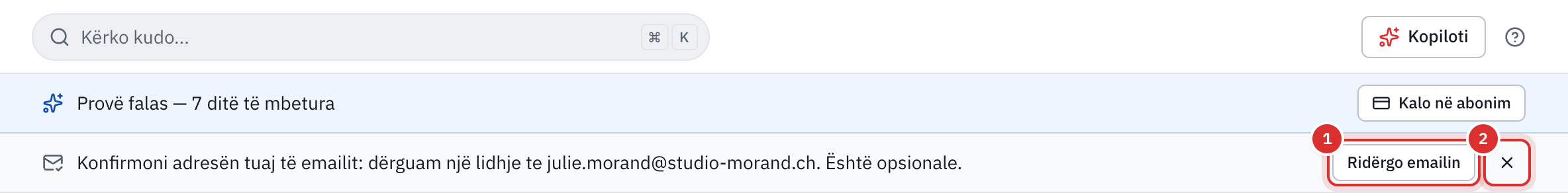 Nën shiritin e sipërm dhe banderolën e provës falas, kujtesa Konfirmoni adresën tuaj të emailit: dërguam një lidhje te julie.morand@studio-morand.ch. Është opsionale., me butonin Ridërgo emailin dhe kryqin.